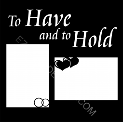 To Have and to Hold
